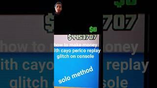 Gta v cayo perico money glitch 2024 replay glitch console #gtaonline