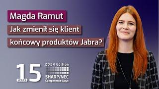 Jak przez 10 lat zmieniły się oczekiwania klientów wobec technologii | Magda Ramut, Jabra