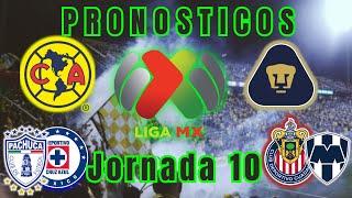 PRONOSTICOS Jornada 10 de la LIGA MX!