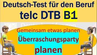 DTB B1 | Deutsch-Test für den Beruf B1 | Sprechen 3 | Gemeinsam planen | Überrschungsparty planen