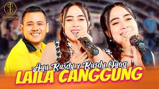 LAILA CANGGUNG - AYU RUSDY X RUSDY OYAG (OFFICIAL LIVE VIDEO)