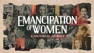 Emancipation of Women: A Historical Journey | Explain in English | History Video