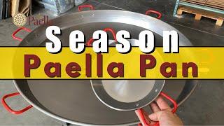 How to Season A New Paella Pan -  Here's an alternative way besides water and vinegar