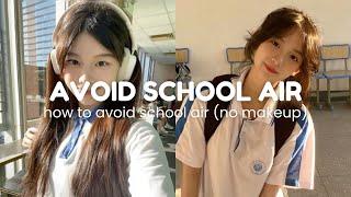 10-18 yrs old | how to avoid school air (stay fresh & clean)