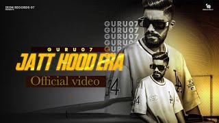 JAtt HooD ERa | Guru07 |  latest punjabi songs 2024 | ikon records vre