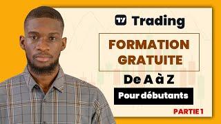 APPRENDRE LE TRADING DE A à Z POUR LES DÉBUTANTS (Formation gratuite: Partie 1)