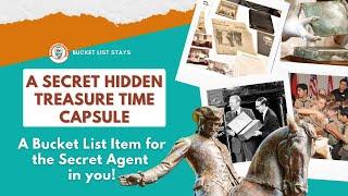 A Secret Hidden Treasure Time Capsule: A Bucket List Item for the Secret Agent in you!