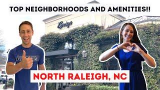 Top North Raleigh NC Neighborhoods!!