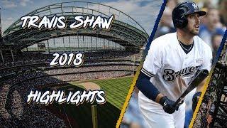 Travis Shaw 2018 Highlights