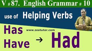 Use of has, have and had | zea tutor |  English Grammar Lectures in Urdu/Hindi by Sir Zafar