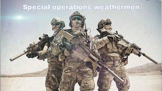 Special operations weathermen || Can’t hold us || reupload