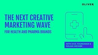 [WEBINAR] The next creative marketing wave for health and pharma brands