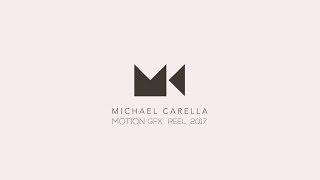 Michael Carella [Motion Graphics Reel 2017]