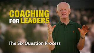 The Six Question Process: Coaching For Leaders