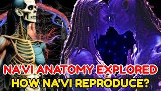 Na'vi Anatomy Explored - Their Unique Way Of Reproduction? Why The Skin Is Blue? Avatar Creatures!