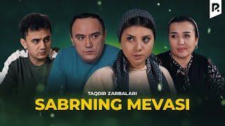 Sabrning mevasi (Taqdir zarbalari) | Сабрнинг меваси (Такдир зарбалари)