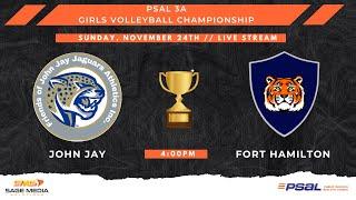 2024 PSAL 3A Girls Volleyball Championship | John Jay Campus vs Fort Hamilton | 11/24/2024