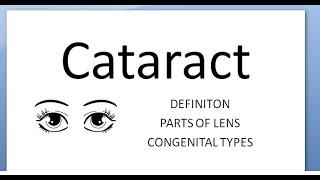 Ophthalmology 190 Cataract Define Types Morphological Congenital Parts of Lens Eye What is Opacity