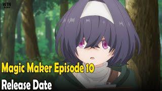 Magic Maker Episode 10: Shion Fights The Wraiths; Recap, Release Date, Where To Watch And More