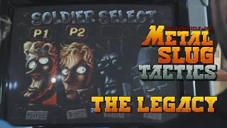 Metal Slug Tactics - The Legacy