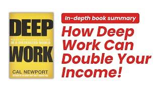 How Deep Work Can Double Your Income!