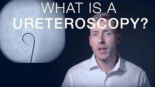 What is a Ureteroscopy?