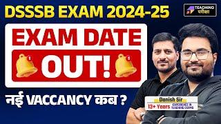 DSSSB Vacancy 2025 | DSSSB Exam Calendar Out | DSSSB Exam Date Out | DSSSB PRT 2025 | DSSSB