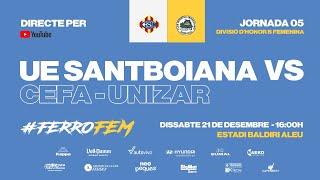 U.E. Santboiana vs CEFA - UNIZAR (5ª jornada DH B Femenina)