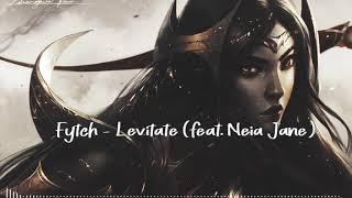 Fytch - Levitate (feat. Neia Jane)