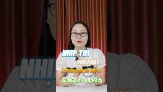 Nhịp tim mỗi phút mà ít hơn con số này thì sẽ sống thọ hơn 9 năm! #songtho #suckhoe #duocsilan