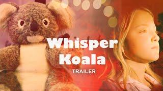 Whisper Koala Short Film Trailer / Kam Sharma / Wow Now Productions