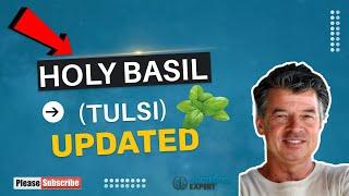 Holy Basil (Tulsi)  - better than Valium?