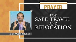 Prayer For Safe Travel And Relocation | Dr.Paul Dhinakaran | Jesus Calls