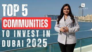 Top 5 Communities to Invest in Dubai