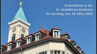 Gott ist da - Gottesdienst zum 29.3.2020 aus der Stadtkirche