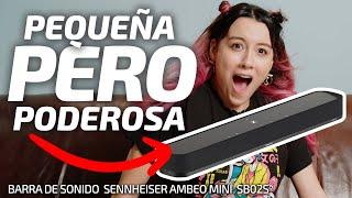 ¡Pequeña pero Poderosa! | ¡Barra de Sonido Sennheiser Ambeo Mini en Acción!