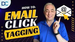 Email Marketing - How To Tag Those Who Click - Don Crowther