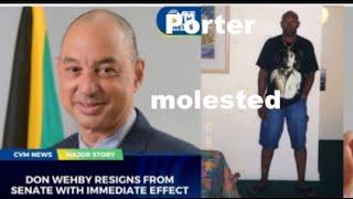 Don Wehby reign from JLP senate with immediate effect. C Porter molested