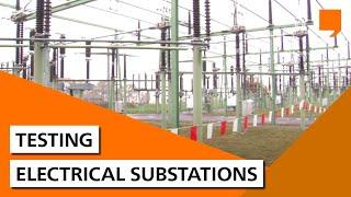 Testing Electrical Substations