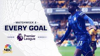 Every Premier League goal from Matchweek 2 (2024-25) | NBC Sports