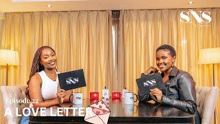 Joan Melly and Michelle Muchai write A Love Letter | FRIENDS EDITION | THE SNS