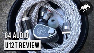 64 Audio U12t Review: This is My Favorite IEM