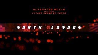 Alienated Muzik - North London (feat. FSOC) [official visual]