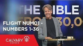 Numbers 1-36 - The Bible from 30,000 Feet  - Skip Heitzig - Flight NUM01