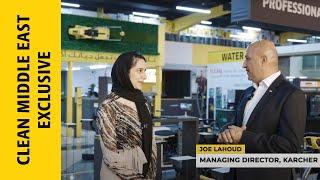 In conversation with Joe Lahoud, Managing Director, Karcher Middle East