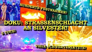 [STRASSEN-SCHLACHTEN AN SILVESTER] TOTE & VERLETZTE & FESTNAHMEN | Silvesternacht Berlin | DOKU