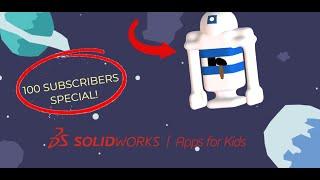 How TO MAKE A R2D2 ON SOLIDWORKS || SPECIAL FOR 100 SUBS