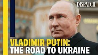 Putin Before Ukraine: The Man Behind The War | Dispatch | HD Russia Documentary