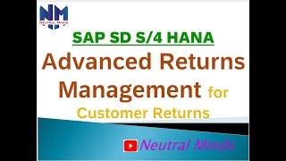 SAP SD S4 HANA Advanced Returns Management for Customer Returns