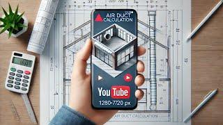 Free Application Tutorial for Calculating Pressure Loss in Air Conditioning Ducts